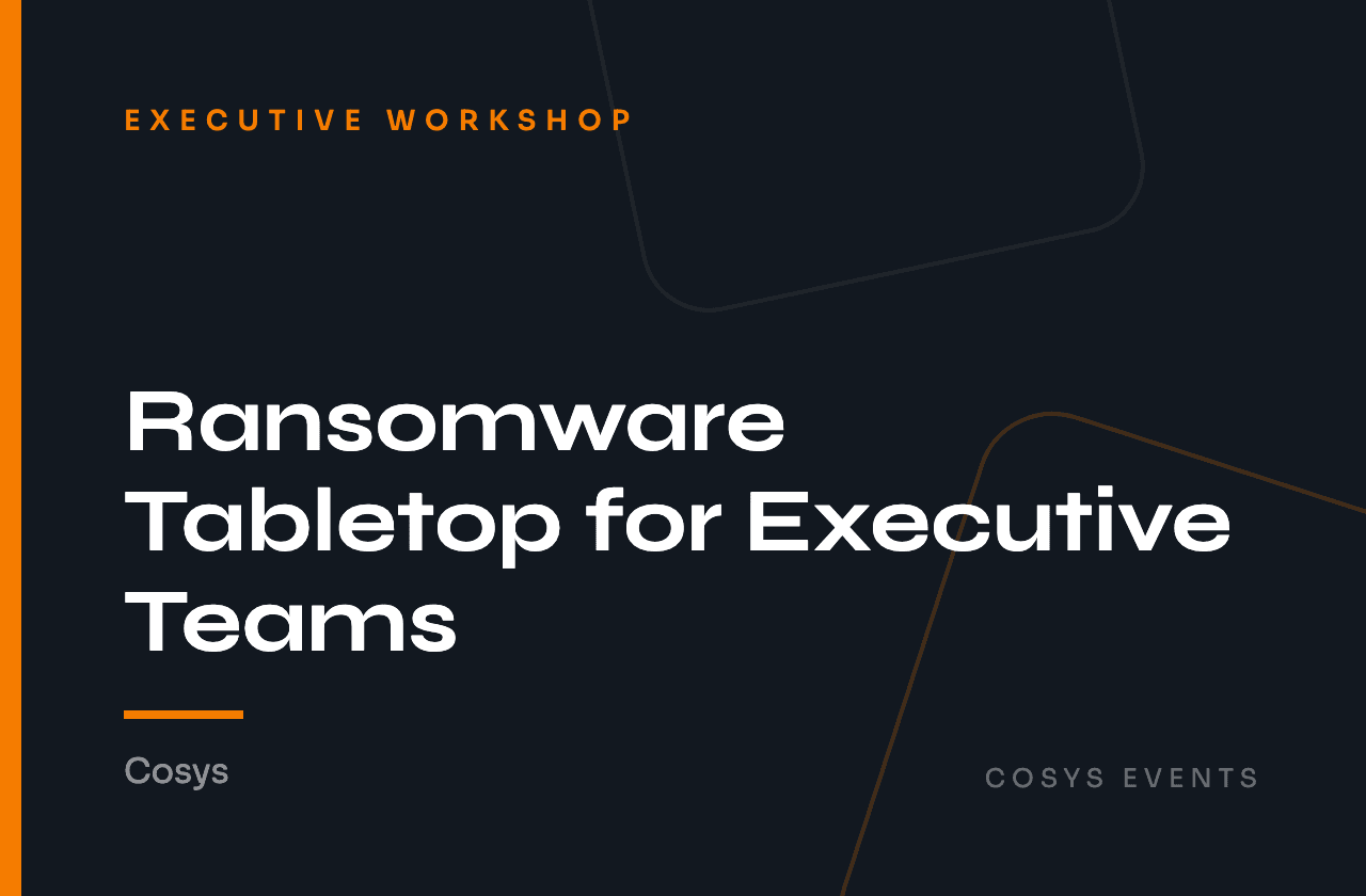 Ransomware Tabletop for Executive Teams
